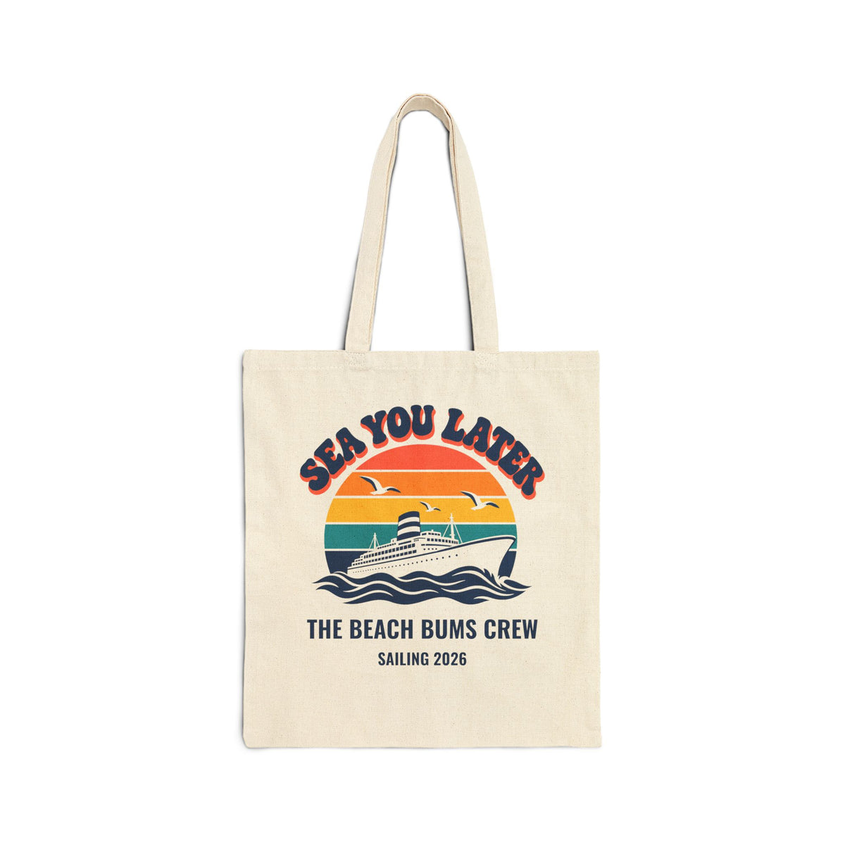 Sea You Later Cruise Tote Bag, Personalized Group Cruise Tote, Custom Crew Name Canvas Beach Bag, Family Cruise Gift